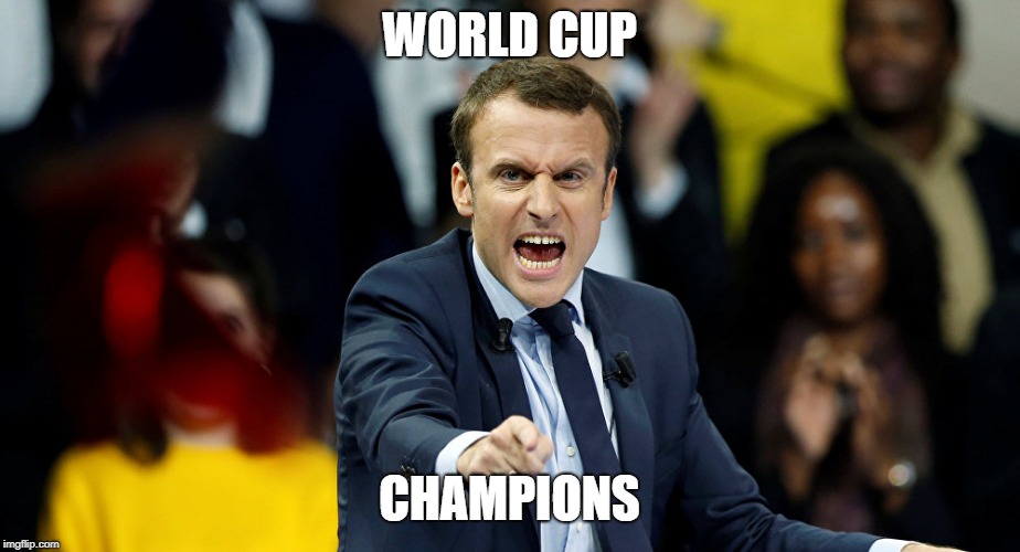 Macron | WORLD CUP; CHAMPIONS | image tagged in macron | made w/ Imgflip meme maker