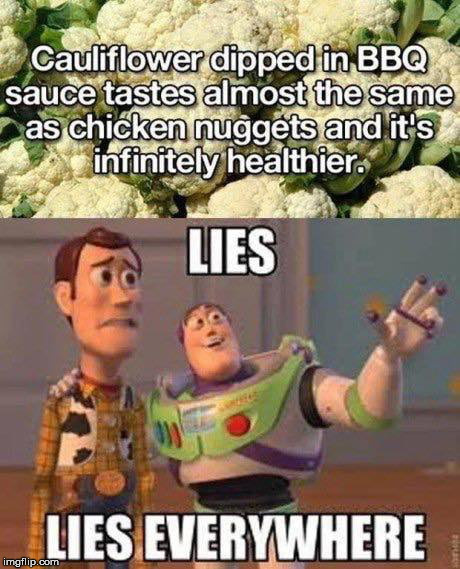 Why does everything weird taste almost like chicken? | image tagged in memes,lies | made w/ Imgflip meme maker