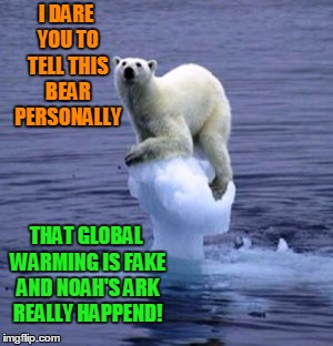 Send This To Mike Pence! | I DARE YOU TO TELL THIS BEAR PERSONALLY; THAT GLOBAL WARMING IS FAKE AND NOAH'S ARK REALLY HAPPEND! | image tagged in melting ice polar bear,mike pence,global warming,animal rights | made w/ Imgflip meme maker
