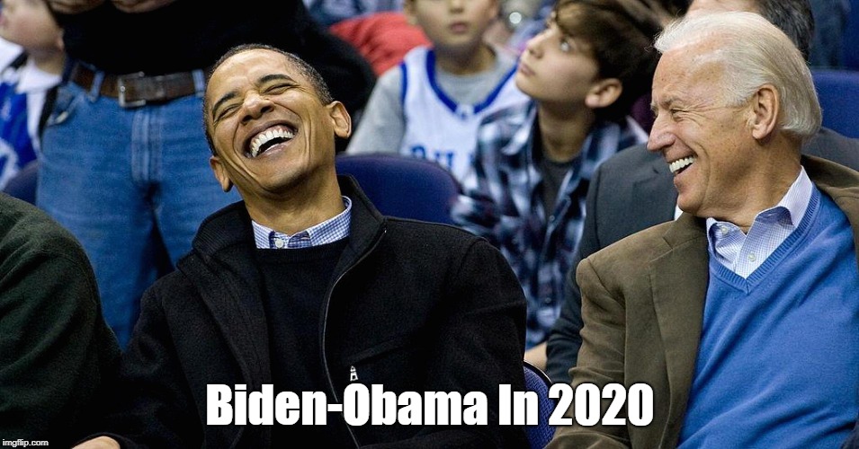 Biden-Obama In 2020 | made w/ Imgflip meme maker