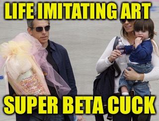 LIFE IMITATING ART; SUPER BETA CUCK | image tagged in cucks | made w/ Imgflip meme maker