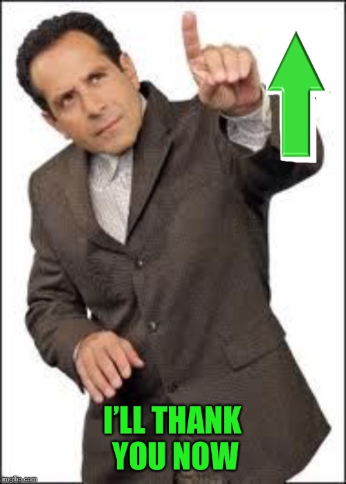 I’LL THANK YOU NOW | made w/ Imgflip meme maker