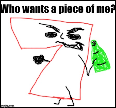 blank | Who wants a piece of me? | image tagged in blank | made w/ Imgflip meme maker