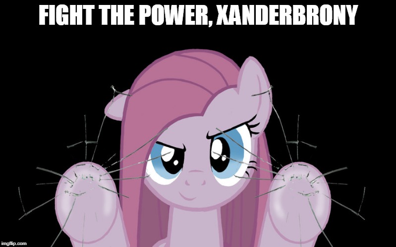 FIGHT THE POWER, XANDERBRONY | made w/ Imgflip meme maker