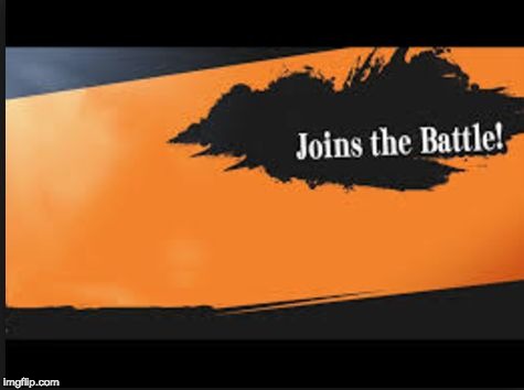 Joins The Battle! | image tagged in joins the battle | made w/ Imgflip meme maker