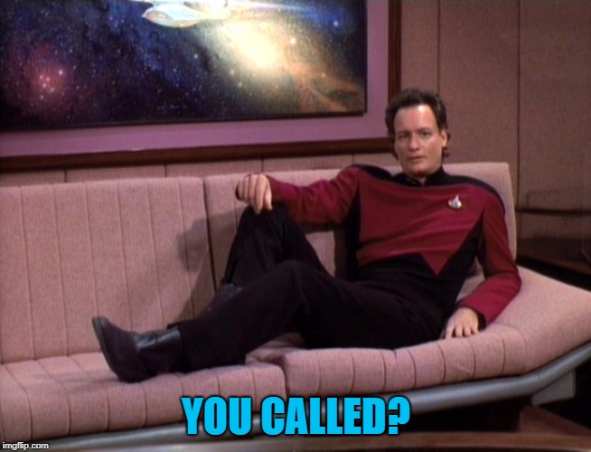 Q Star Trek | YOU CALLED? | image tagged in q star trek | made w/ Imgflip meme maker