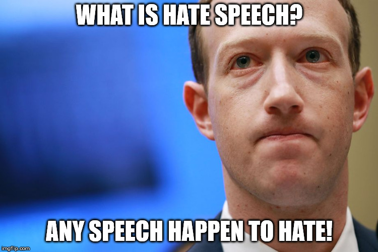 WHAT IS HATE SPEECH? ANY SPEECH HAPPEN TO HATE! | made w/ Imgflip meme maker