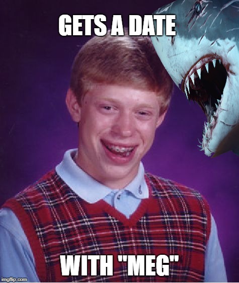GETS A DATE WITH "MEG" | made w/ Imgflip meme maker