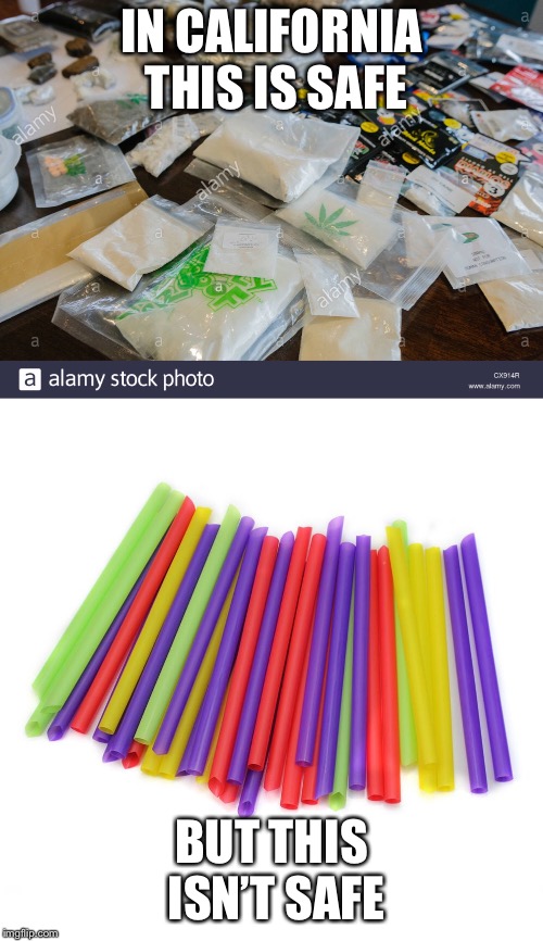 Image tagged in straws,drugs,straw ban Imgflip