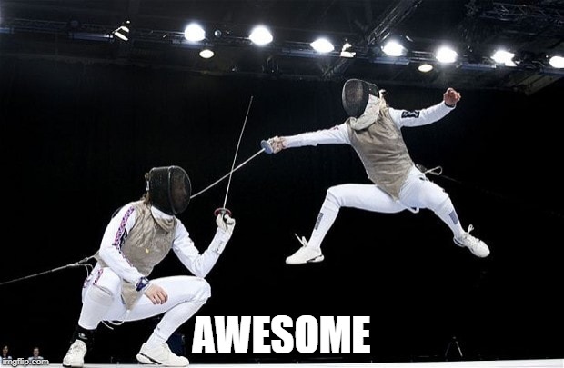 fencing-jump | AWESOME | image tagged in fencing-jump | made w/ Imgflip meme maker