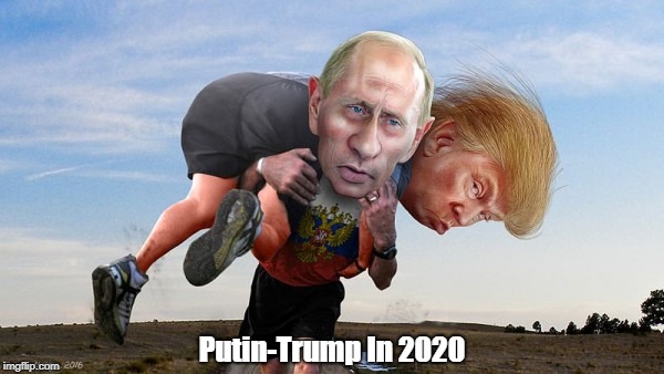 Putin-Trump In 2020 | made w/ Imgflip meme maker