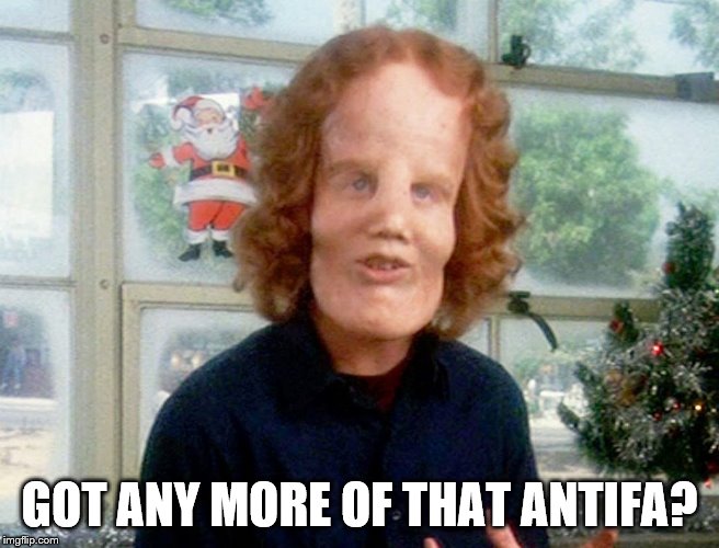GOT ANY MORE OF THAT ANTIFA? | image tagged in mask character | made w/ Imgflip meme maker