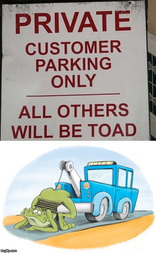 Toad, Towed? | image tagged in memes,coincidence,spelling error,toad,funny | made w/ Imgflip meme maker