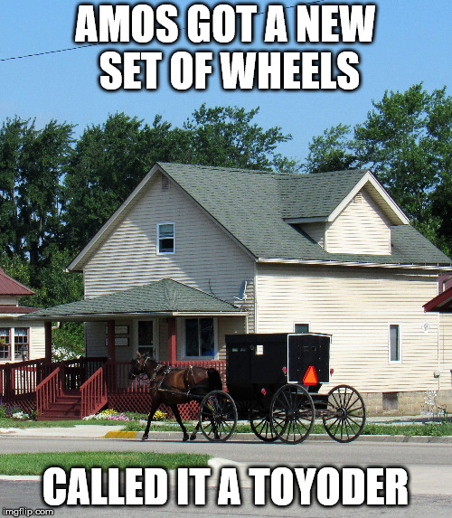 Grass guzzler | AMOS GOT A NEW SET OF WHEELS CALLED IT A TOYODER | image tagged in grass guzzler | made w/ Imgflip meme maker