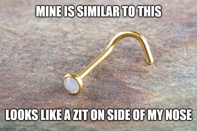 It may look cute to some but looks like you got a booger in your nose