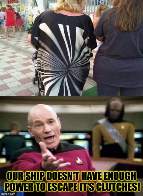 What a way to go! | OUR SHIP DOESN'T HAVE ENOUGH POWER TO ESCAPE IT'S CLUTCHES! | image tagged in black hole,captain picard,star trek,memes,funny | made w/ Imgflip meme maker