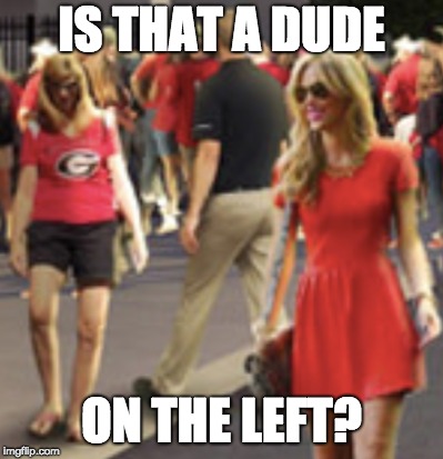 IS THAT A DUDE; ON THE LEFT? | image tagged in uga,bulldogs | made w/ Imgflip meme maker