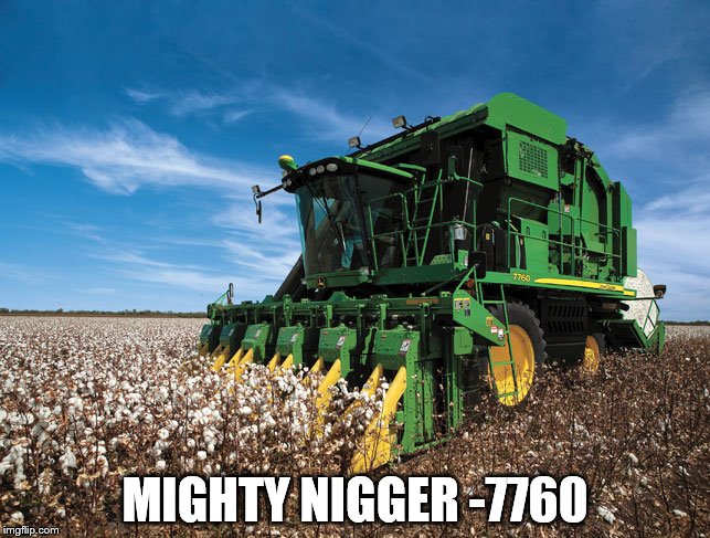 MIGHTY NIGGER -7760 | made w/ Imgflip meme maker