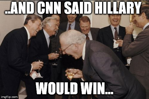 Reagan laughing  | ..AND CNN SAID HILLARY; WOULD WIN... | image tagged in laughing men in suits | made w/ Imgflip meme maker