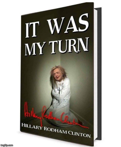 Hillary, will you accept the outcome of the election, regardless of who wins? “I will.” | . | image tagged in new book,hilldale rodman flinton stones,go blue wave of dragon puffs,loons be goons,rigged memes | made w/ Imgflip meme maker