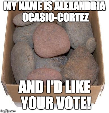 Alexandria Ocasio-Cortez |  MY NAME IS ALEXANDRIA OCASIO-CORTEZ; AND I'D LIKE YOUR VOTE! | image tagged in alexandria ocasio-cortez | made w/ Imgflip meme maker