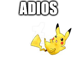 ADIOS | made w/ Imgflip meme maker
