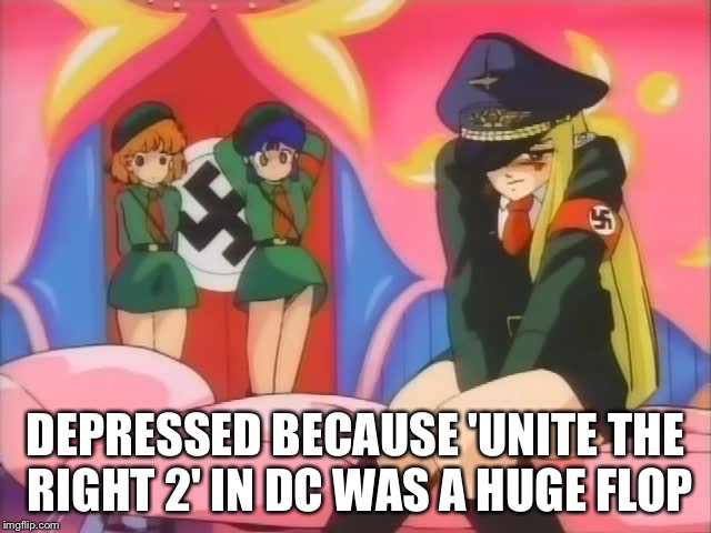 Anime Nazi Girl | DEPRESSED BECAUSE 'UNITE THE RIGHT 2' IN DC WAS A HUGE FLOP | image tagged in animenazi | made w/ Imgflip meme maker
