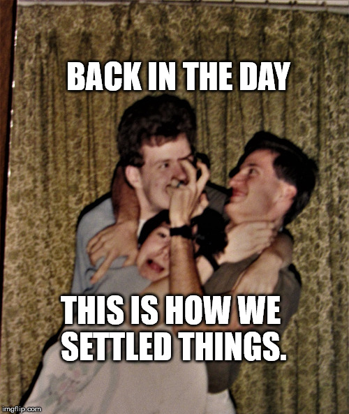 Murderous Threesome | BACK IN THE DAY THIS IS HOW WE SETTLED THINGS. | image tagged in murderous threesome | made w/ Imgflip meme maker
