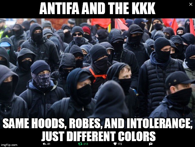Antifa | ANTIFA AND THE KKK SAME HOODS, ROBES, AND INTOLERANCE, JUST DIFFERENT COLORS | image tagged in antifa | made w/ Imgflip meme maker