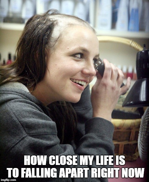 HOW CLOSE MY LIFE IS TO FALLING APART RIGHT NOW | image tagged in celebrity | made w/ Imgflip meme maker