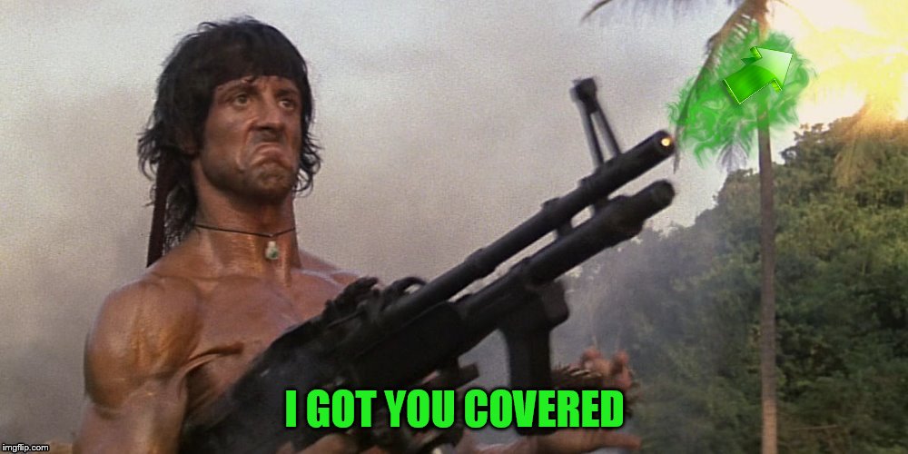 I GOT YOU COVERED | made w/ Imgflip meme maker
