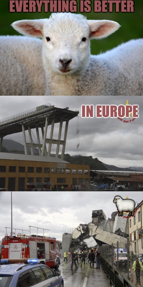 Repeaters | EVERYTHING IS BETTER; IN EUROPE; 🐑 | image tagged in sheeple,repeat,bridge,death,government corruption,europe | made w/ Imgflip meme maker