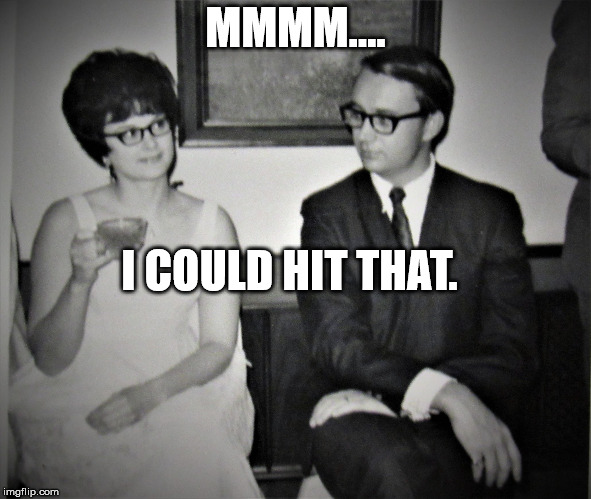 Mad Men goes to church | MMMM.... I COULD HIT THAT. | image tagged in mad men goes to church | made w/ Imgflip meme maker