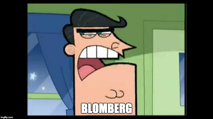 timmy's dad dinkleberg | BLOMBERG | image tagged in timmy's dad dinkleberg | made w/ Imgflip meme maker