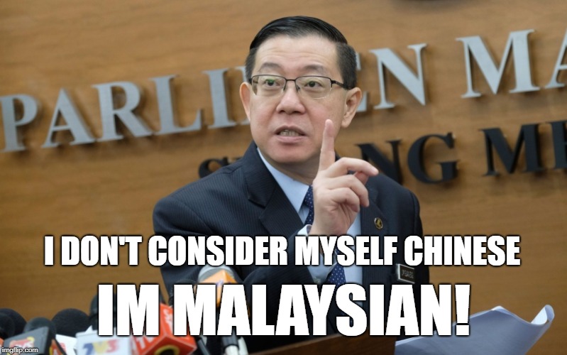 I DON'T CONSIDER MYSELF CHINESE; IM MALAYSIAN! | made w/ Imgflip meme maker