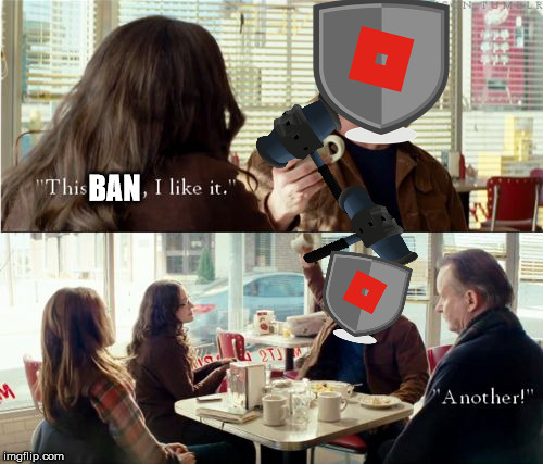 Thor another | BAN | image tagged in thor another | made w/ Imgflip meme maker