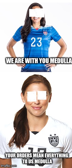 Medulla controls soccer stars | WE ARE WITH YOU MEDULLA; YOUR ORDERS MEAN EVERYTHING TO US MEDULLA | image tagged in mind control | made w/ Imgflip meme maker