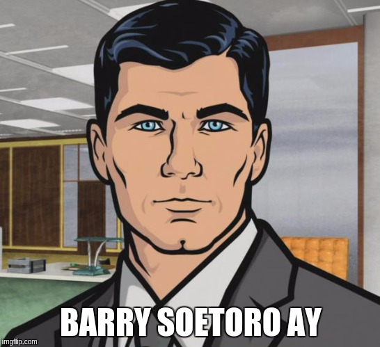 Archer | BARRY SOETORO AY | image tagged in memes,archer | made w/ Imgflip meme maker