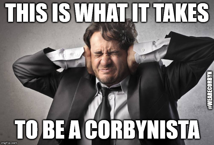 Corbynista denial | THIS IS WHAT IT TAKES; #WEARECORBYN; TO BE A CORBYNISTA | image tagged in wearecorbyn,party of haters,momentum students,corbyn eww,anti-semitism,anti-semite and a racist | made w/ Imgflip meme maker