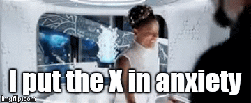 Black panther  | I put the X in anxiety | image tagged in gifs,marvel civil war 1 | made w/ Imgflip video-to-gif maker