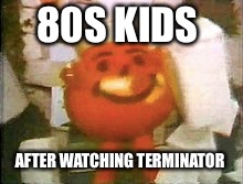 80S KIDS; AFTER WATCHING TERMINATOR | image tagged in cool story bro,damn | made w/ Imgflip meme maker