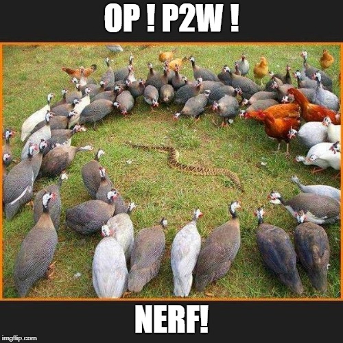 OP ! P2W ! NERF! | made w/ Imgflip meme maker