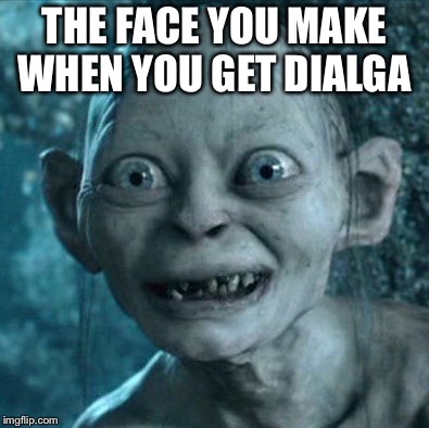 Gollum Meme | THE FACE YOU MAKE WHEN YOU GET DIALGA | image tagged in memes,gollum | made w/ Imgflip meme maker