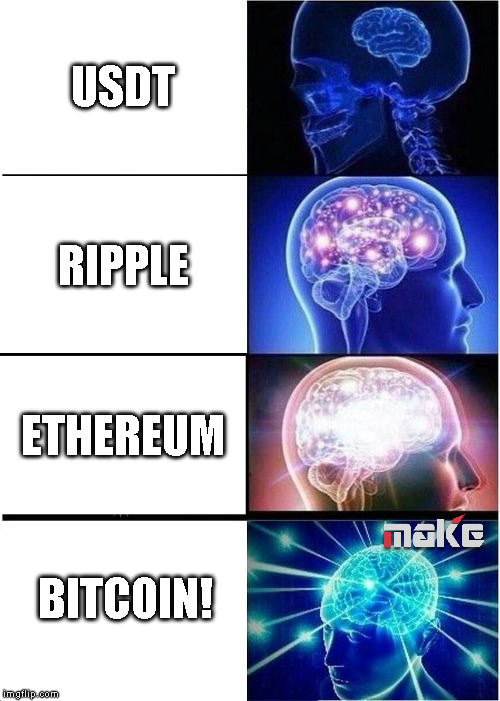Expanding Brain | USDT; RIPPLE; ETHEREUM; BITCOIN! | image tagged in memes,expanding brain | made w/ Imgflip meme maker