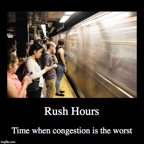 Rush Hours | image tagged in demotivationals,rush hour | made w/ Imgflip demotivational maker