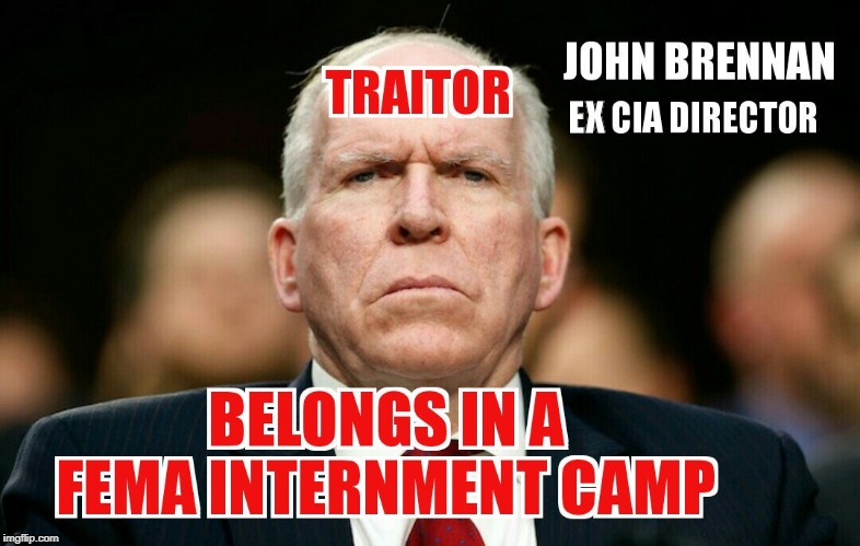 Jhn Brennan | image tagged in traitor | made w/ Imgflip meme maker