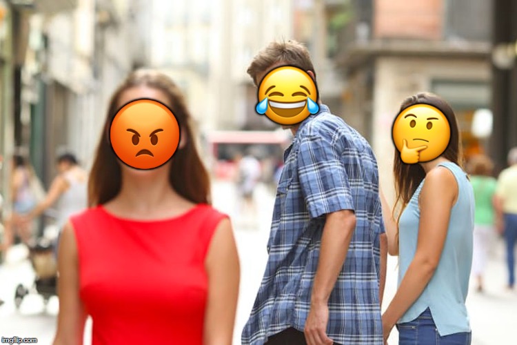 You need a high IQ to understand this | 😡; 😂; 🤔 | image tagged in memes,distracted boyfriend | made w/ Imgflip meme maker