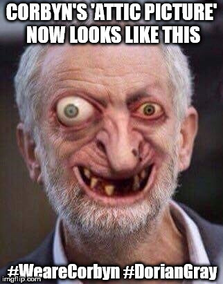 Corbyn's 'Attic picture' | CORBYN'S 'ATTIC PICTURE' NOW LOOKS LIKE THIS; #WeareCorbyn #DorianGray | image tagged in the picture of dorian gray,corbyn eww,party of hate,anti-semite and a racist,momentum students,funny | made w/ Imgflip meme maker