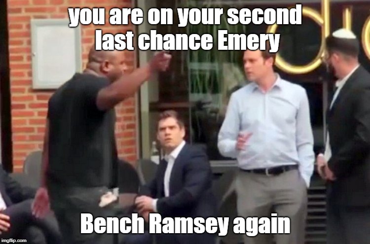 #emeryout | you are on your second last chance Emery; Bench Ramsey again | image tagged in arsenal | made w/ Imgflip meme maker