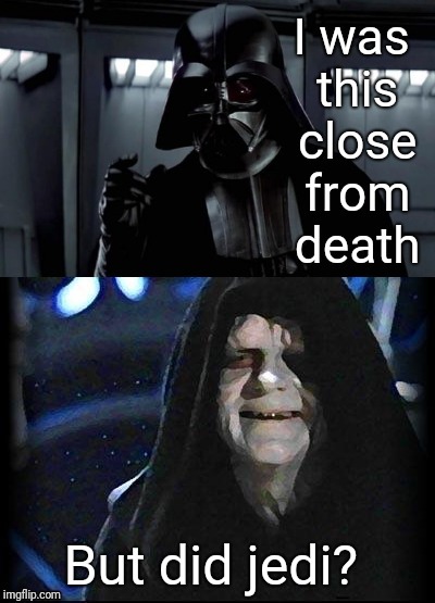 Emperor Pal-pun-tine?  | image tagged in memes,darth vader,emperor palpatine | made w/ Imgflip meme maker